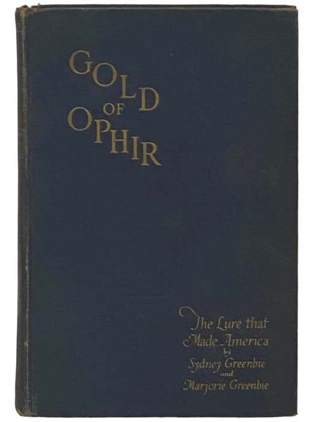 Gold of Ophir; or, The Lure That Made America