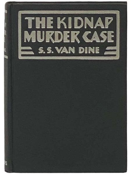 The Kidnap Murder Case: A Philo Vance Story