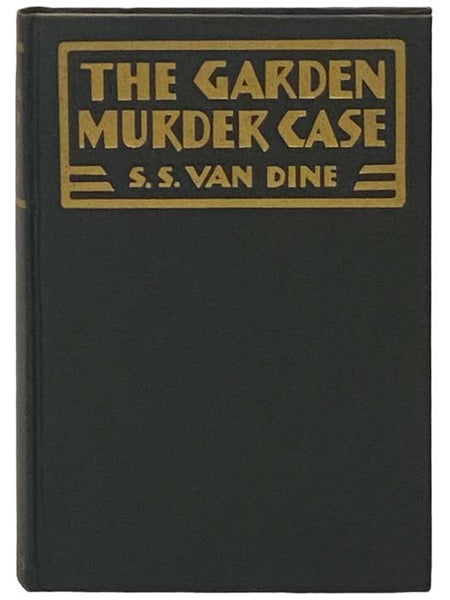 The Garden Murder Case: A Philo Vance Story
