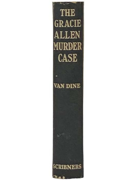 The Gracie Allen Murder Case: A Philo Vance Story