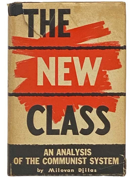 The New Class: An Analysis of the Communist System