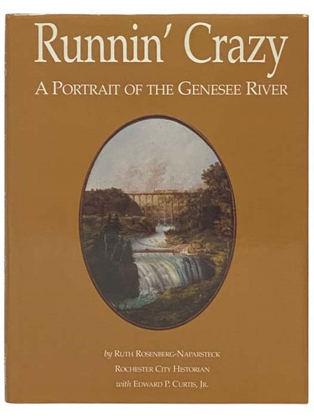 Runnin' Crazy: A Portrait of the Genesee River