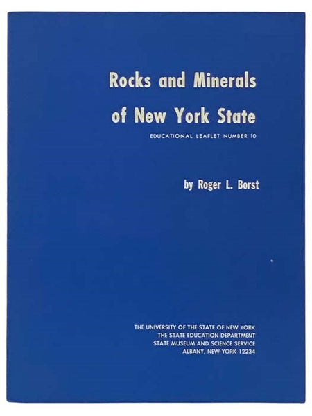 Rocks and Minerals of New York State (Educational Leaflet Number 10)