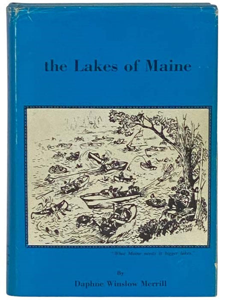 The Lakes of Maine: A Compilation of Fact and Legend