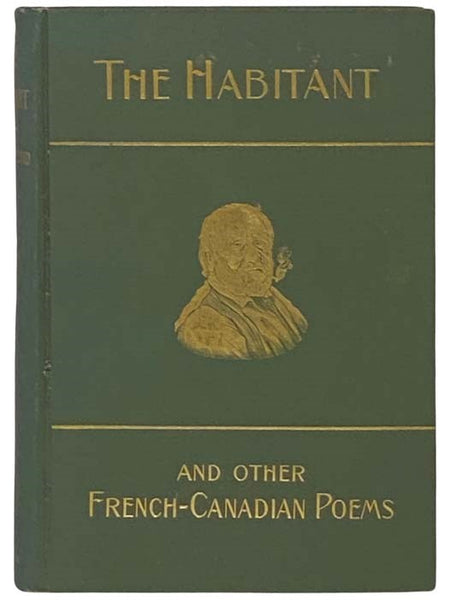 The Habitant and Other French-Canadian Poems