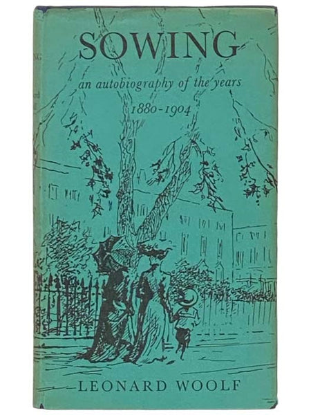 Sowing: An Autobiography of the Years, 1880-1904
