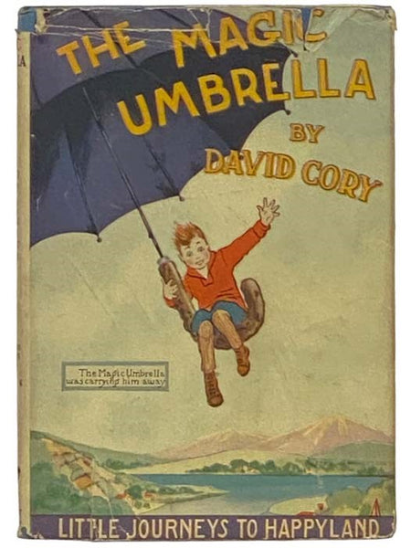The Magic Umbrella (Little Journeys to Happyland)