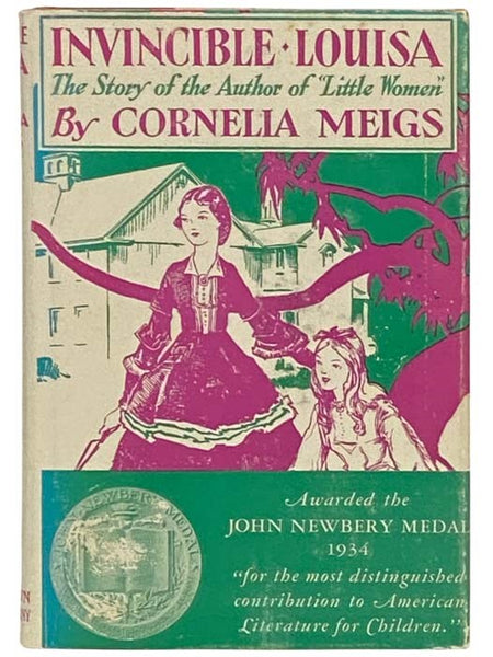 Invincible Louisa: The Story of the Author of Little Women