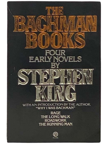 The Bachman Books: Four Early Novels By Stephen King (Rage; The Long Walk; Roadwork; The Running Man)