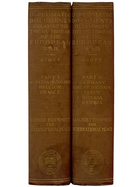 Diplomatic Documents Relating to the Outbreak of the European War, in Two Volumes (Carnegie Endowment for International Peace, Division of International Law)