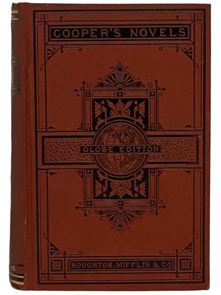 The Works of J. Fenimore Cooper. Globe Edition. in Sixteen Volumes: Precaution, The Ways of the Hour; Water-Witch, Crater; The Spy, Wyandotte; Afloat & Ashore, Miles Wallingford; The Prairie, Wish-Ton-Wish; Satanstoe, Chainbearer; Red Rover, Wine-and-Win…
