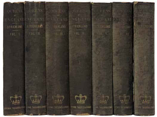 Lives of the Queens of England, from the Norman Conquest; with Anecdotes of Their Courts, Now First Published from Official Records and Other Authentic Documents, Private as Well as Public. New Edition, with Corrections and Additions, in Seven Volumes.