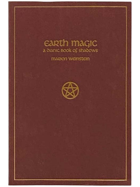 Earth Magic: A Dianic Book of Shadows