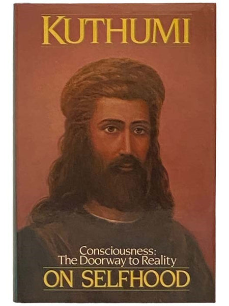 On Selfhood: Consciousness: The Doorway to Reality (Pearls of Wisdom, Volume 12)