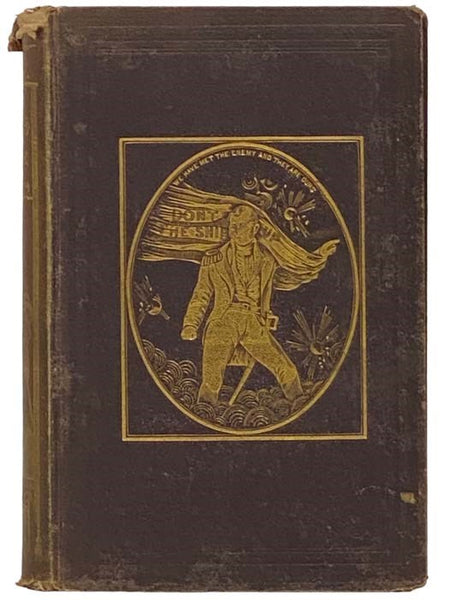 The Pictorial Field-Book of the War of 1812; or, Illustrations, by Pen and Pencil, of the History, Biography, Scenery, Relics, and Traditions of the Last War for American Independence.