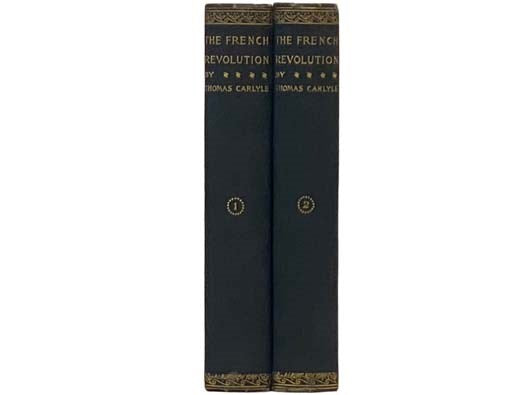The French Revolution: A History, in Two Volumes. (Library of the World's Best Books)