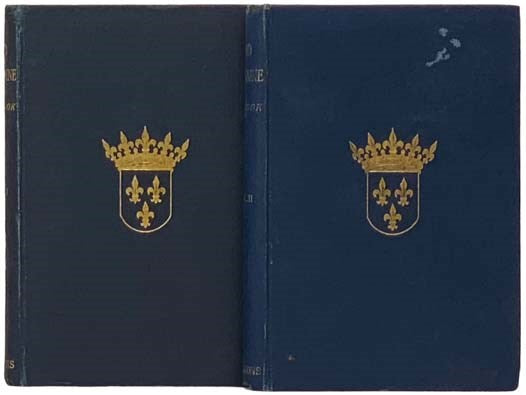 Old Touraine: The Life and History of the Chateaux of the Loire, in Two Volumes