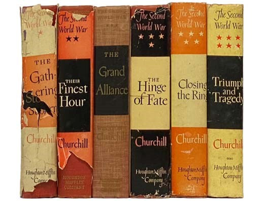 The Second World War Six Volume Set: The Gathering Storm; Their Finest Hour; The Grand Alliance; The Hinge of Fate; Closing the Ring; Triumph and Tragedy