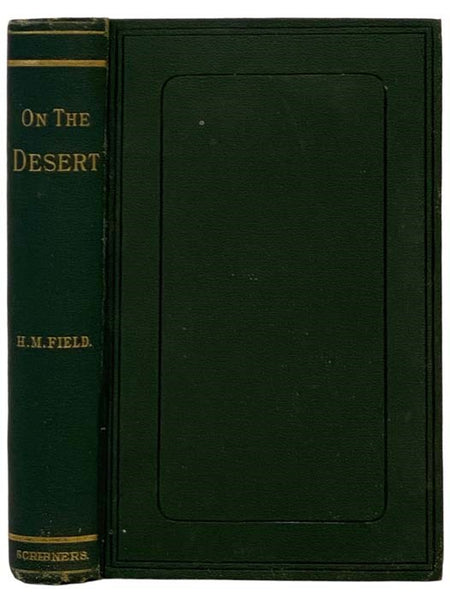 On the Desert: With a Brief Review of Recent Events in Egypt [with] ALS from Author on The New-York Evangelist Letterhead