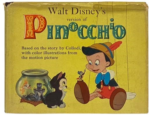 Walt Disney's Version of Pinocchio Based on the Famous Story by Collodi