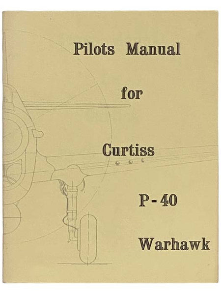 Pilots Manual for Curtiss P-40 Warhawk