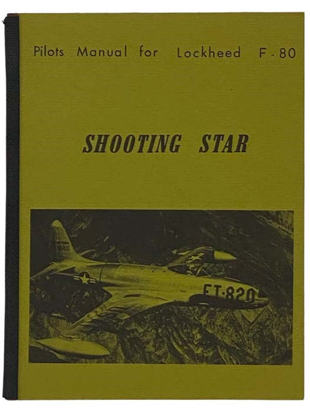 Shooting Star: Pilots Manual for Lockheed F-80