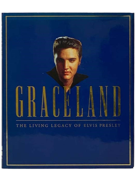 Graceland: The Living Legacy of Elvis Presley