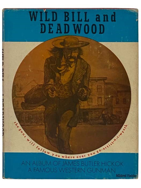 Wild Bill and Deadwood