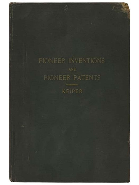Pioneer Inventions and Pioneer Patents