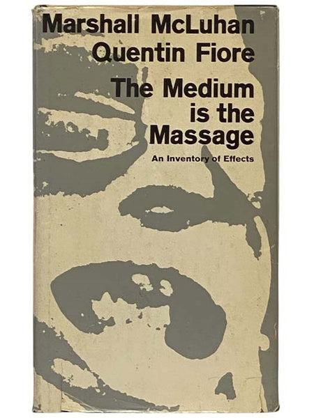 The Medium is the Massage: An Inventory of Effects