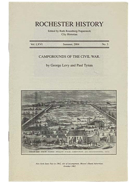 Campgrounds of the Civil War (Rochester History, Summer 2004, Vol. LXVI, No. 3)