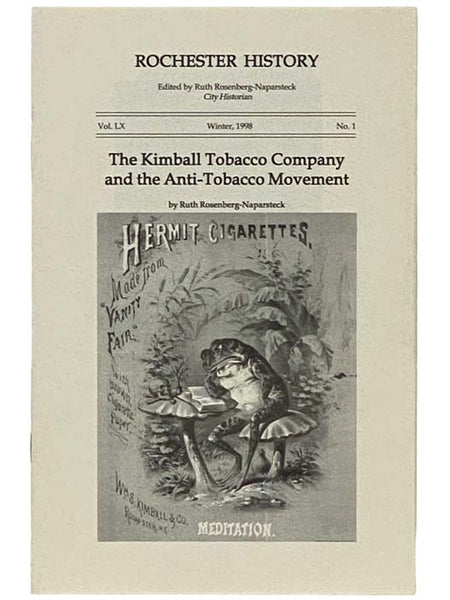 The Kimball Tobacco Company and the Anti-Tobacco Movement (Rochester History, Winter 1998, Vol. LX, No. 1)