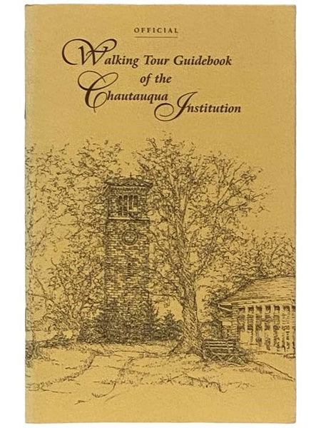 Official Walking Tour Guidebook of the Chautauqua Institution