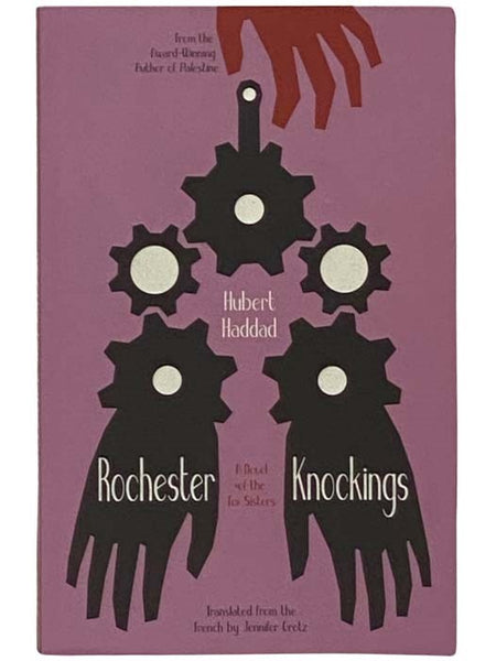 Rochester Knockings: A Novel of the Fox Sisters