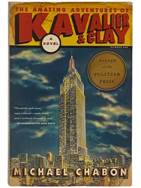 The Amazing Adventures of Kavalier & Clay: A Novel