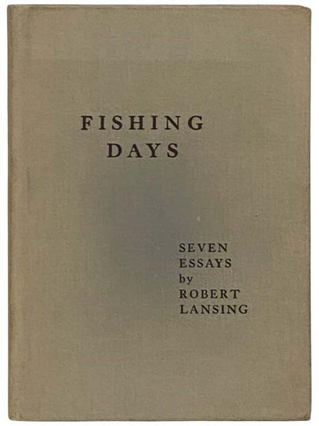 Fishing Days: Seven Essays