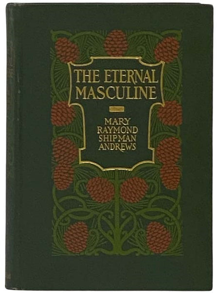 The Eternal Masculine: Stories of Men and Boys