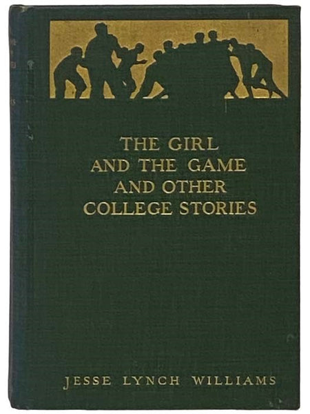 The Girl and the Game and Other College Stories