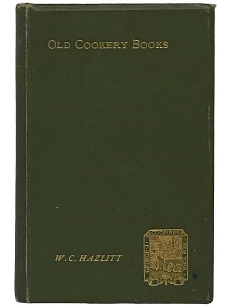 Old Cookery Books and Ancient Cuisine