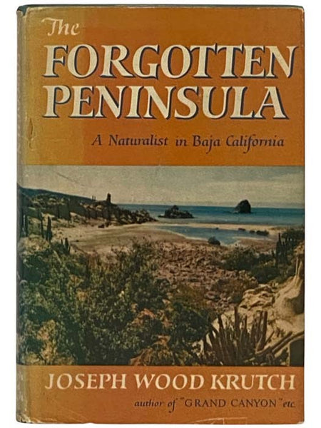 The Forgotten Peninsula: A Naturalist in Baja California