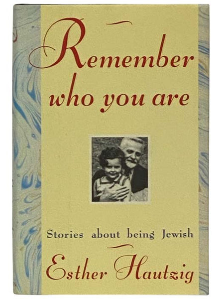 Remember Who You Are