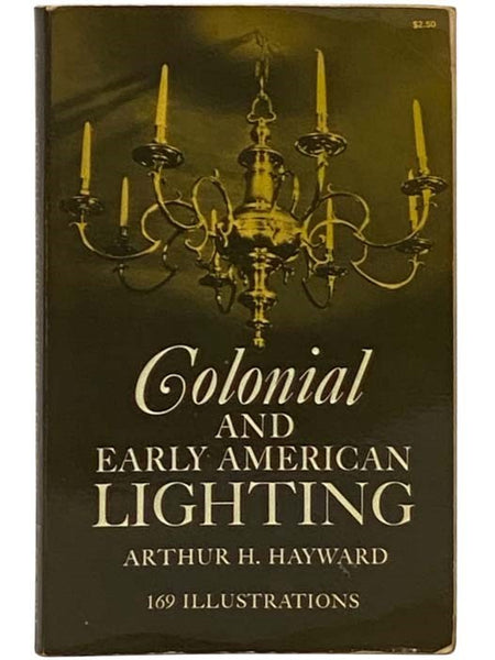 Colonial and Early American Lighting