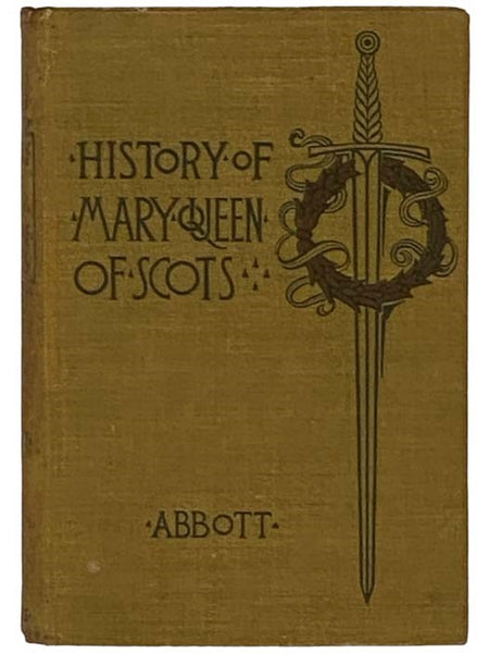 History of Mary Queen of Scots