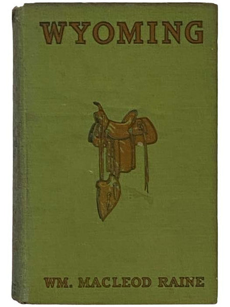 Wyoming: A Story of the Outdoor West