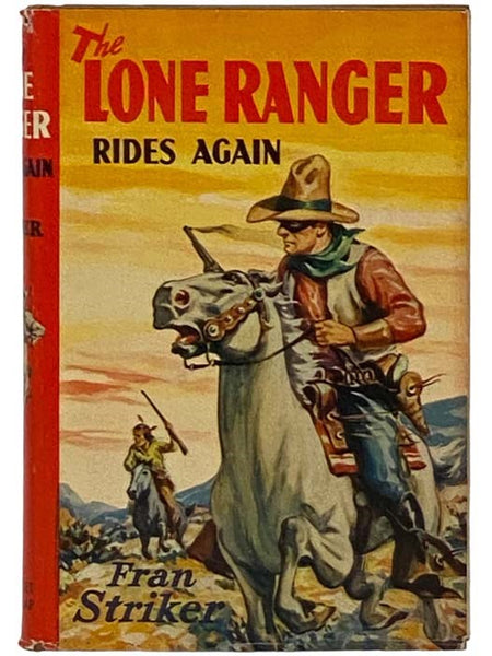 The Lone Ranger Rides Again (The Lone Ranger Series Book 8)