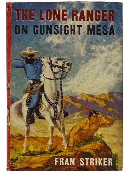 The Lone Ranger on Gunsight Mesa (The Lone Ranger Series Book 14)