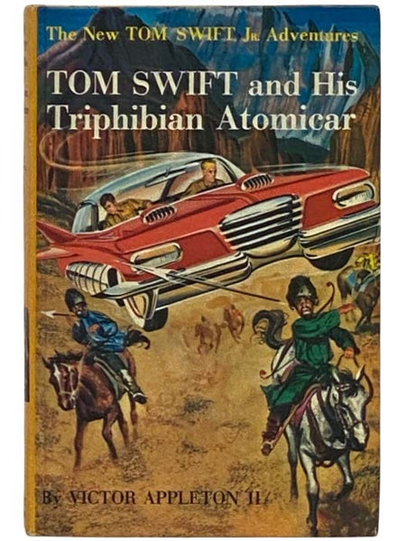 Tom Swift and His Triphibian Atomicar (The New Tom Swift Jr. Adventures Series Book 19)