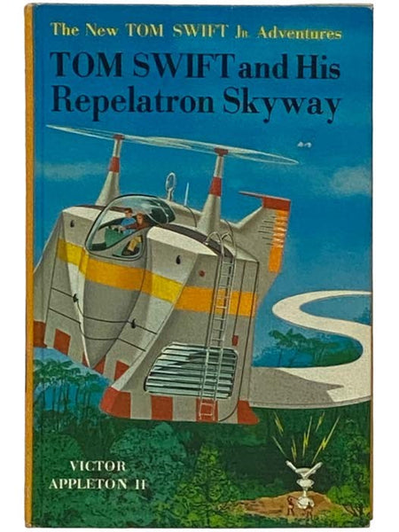 Tom Swift and His Repelatron Skyway (The New Tom Swift Jr. Adventures Series Book 22)
