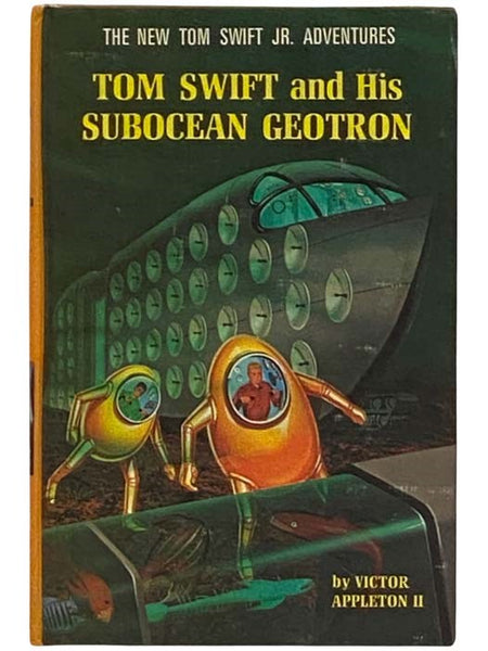 Tom Swift and His Subocean Geotron (The New Tom Swift Jr. Adventures, No. 27)