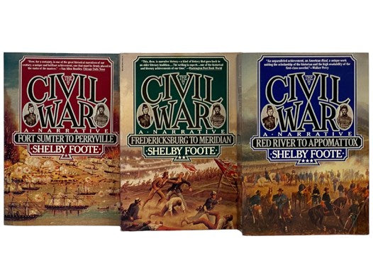 The Civil War: A Narrative, in Three Volumes: Fort Sumter to Perryville; Fredericksburg to Meridian; Red River to Appomattox